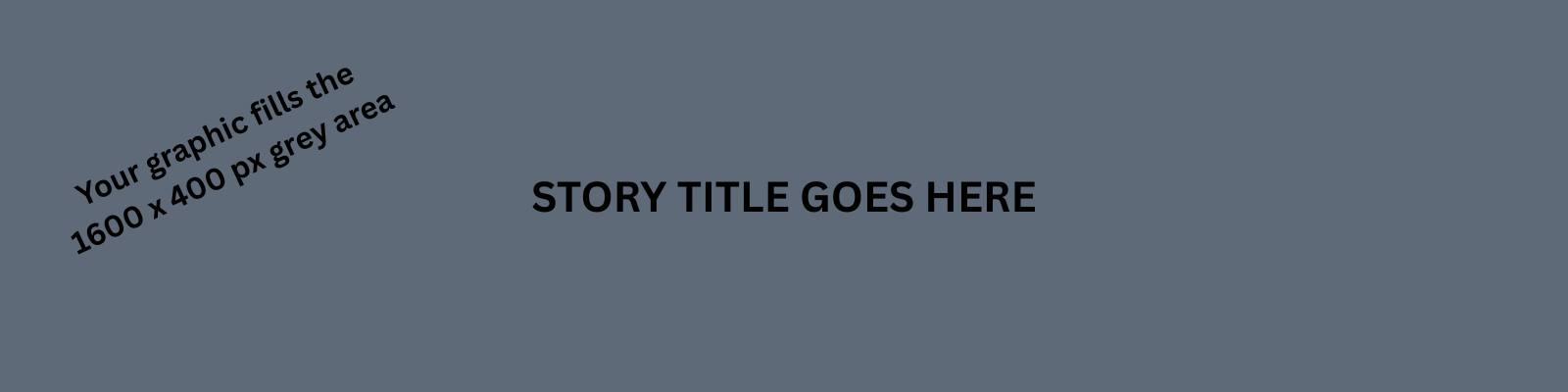 I&C Stories story header template showing the title-safe area for artwork